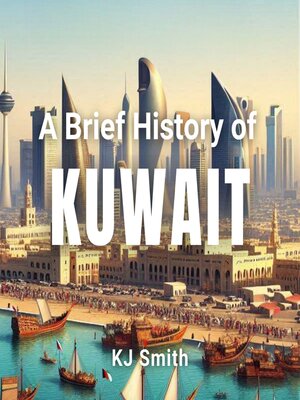 cover image of A Brief History of Kuwait